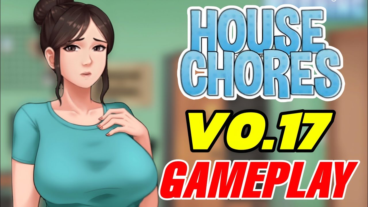 [更新]家务House Chores V0.17.2 PC+安卓汉化版[百度云下载]